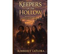 Keepers of the Hollow: Bishop Sisters: An Ashwick Hollow Chronicle