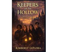 Keepers of the Hollow: Bishop Sisters: An Ashwick Hollow Chronicle
