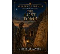 KEEPERS OF THE NILE: THE LOST TOMB