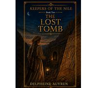 KEEPERS OF THE NILE: THE LOST TOMB