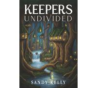 Keepers Undivided