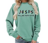keephen Felpa Girocollo da Donna con Scritta 'Jesus He'll Be There for You', Stampata, Maglione Cristiano Casual, Pullover Top