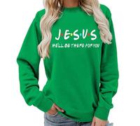 keephen Felpa Girocollo da Donna con Scritta 'Jesus He'll Be There for You', Stampata, Maglione Cristiano Casual, Pullover Top