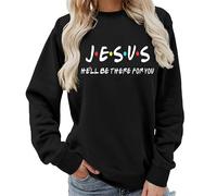 keephen Felpa Girocollo da Donna con Scritta 'Jesus He'll Be There for You', Stampata, Maglione Cristiano Casual, Pullover Top