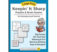 Keepin’ It Sharp Puzzles & Brain Games: For Seriously Smart Seniors