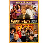 Keepin the Faith: Higer Ground / Lookin for Mr. Right!