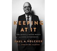 Christine Harper Paul A. Volcker Keeping At It (Tascabile)