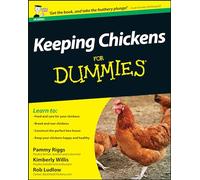 Keeping Chickens for Dummies: Uk Edition