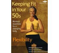 Keeping Fit in Your 50s - Flexibility (DVD) Cindy Joseph Robyn Stuhr