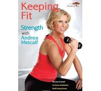 Keeping Fit: Strength with Andrea Metcalf (DVD) Andrea Metcalf