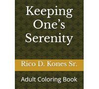 Keeping One’s Serenity: Coloring Book