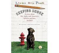 Keeping Score: A Middle Grade Novel about Baseball, the Brooklyn Dodgers, and Friendship during the Korean War for Children (Ages 10-12)