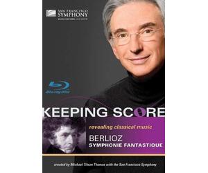 Keeping Score - Berlioz: Symphonie fantastique (Blu-ray) San Francisco Symphony