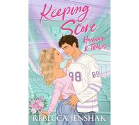 Keeping Score: Hannah & Travis