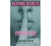 Keeping Secrets: Undercover In The Hollywood Closet