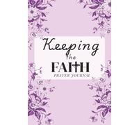 Keeping The Faith Gratitude Journal
