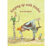 Keeping up with Findus (Children's Classics) by Nordqvist, Sven