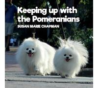 Keeping Up With The Pomeranians