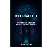 Keepsafe: Ten Immersive Stories About Escape Rooms