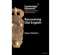 Kees Dekker Recovering Old English (Copertina rigida)