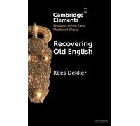 Kees Dekker Recovering Old English (Tascabile)