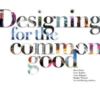 Kees Dorst Designing for the Common Good (Tascabile)