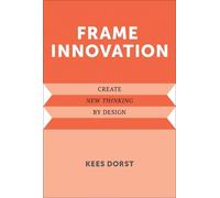 Kees Dorst Frame Innovation (Tascabile)