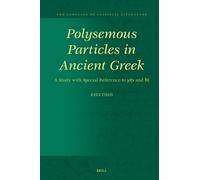Kees Thijs Polysemous Particles in Ancient Gr opertina rigida)