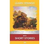 Kees Van Den End Don Pedro a de Alarc Learn Spanish with Short Stori (Tascabile)