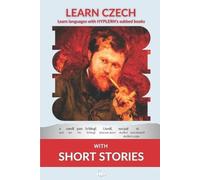 Kees Van Den End Jan Neruda Learn Czech with Short Stories (Tascabile)