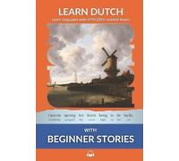 Kees Van Den End Learn Dutch with Beginner Stories (Tascabile)