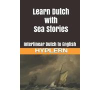 Kees Van Den End Learn Dutch with Sea Stories (Tascabile)
