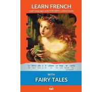 Kees Van Den End Learn French with Fairy Tales (Tascabile)