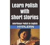 Kees Van Den End Learn Polish with Short Stories (Tascabile)