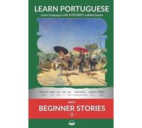 Kees Van Den End Learn Portuguese with Beginner Stories 2 (Tascabile)