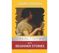 Kees Van Den End Learn Spanish with Beginner Stories (Tascabile)