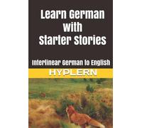 Kees Van Den End Learn German with Starter Stories (Tascabile)