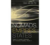 Kees van der Pijl Nomads, Empires, States (Copertina rigida)