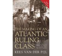 Kees Van Der Pijl The Making of an Atlantic Ruling Class (Tascabile)