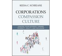 Keesa C. Schreane Corporations Compassion Culture (Copertina rigida)
