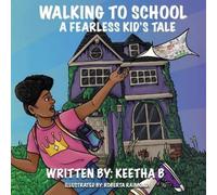 Keetha B Walking To School (Tascabile) Princess Fearless