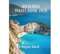 KEFALONIA TRAVEL GUIDE 2026: Island Secrets, Hidden Beaches, Authentic Tavernas & the Real Greece Beyond the Cruise Ships