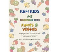 Kefi Kids A-Z Colouring Book: Fruits & Veggies