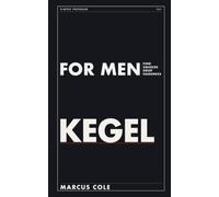 Kegel Exercises for Men: The 8-Week Program for Control, Hardness, and Staying Power. Find the muscle, squeeze it, drop it - and know which one the ... a cure, not a belt, not three hundred a day.