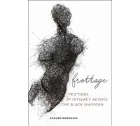 Keguro Macharia Frottage (Tascabile) Sexual Cultures