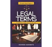 Kehinde Adegbite Simple Meanings of Legal Terms (Tascabile)