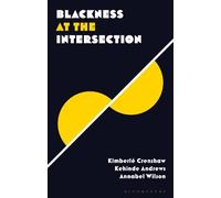 Kehinde Andrews Blackness at the Intersection (Tascabile) Blackness in Britain