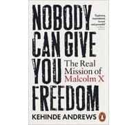 Kehinde Andrews Nobody Can Give You Freedom (Tascabile)