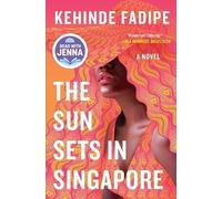 Kehinde Fadipe The Sun Sets in Singapore (Tascabile)