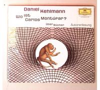 Kehlmann,Daniel - Wo Ist Carlos Montufar?